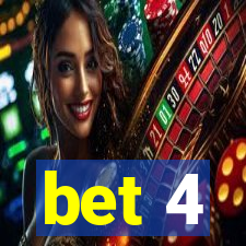 bet 4